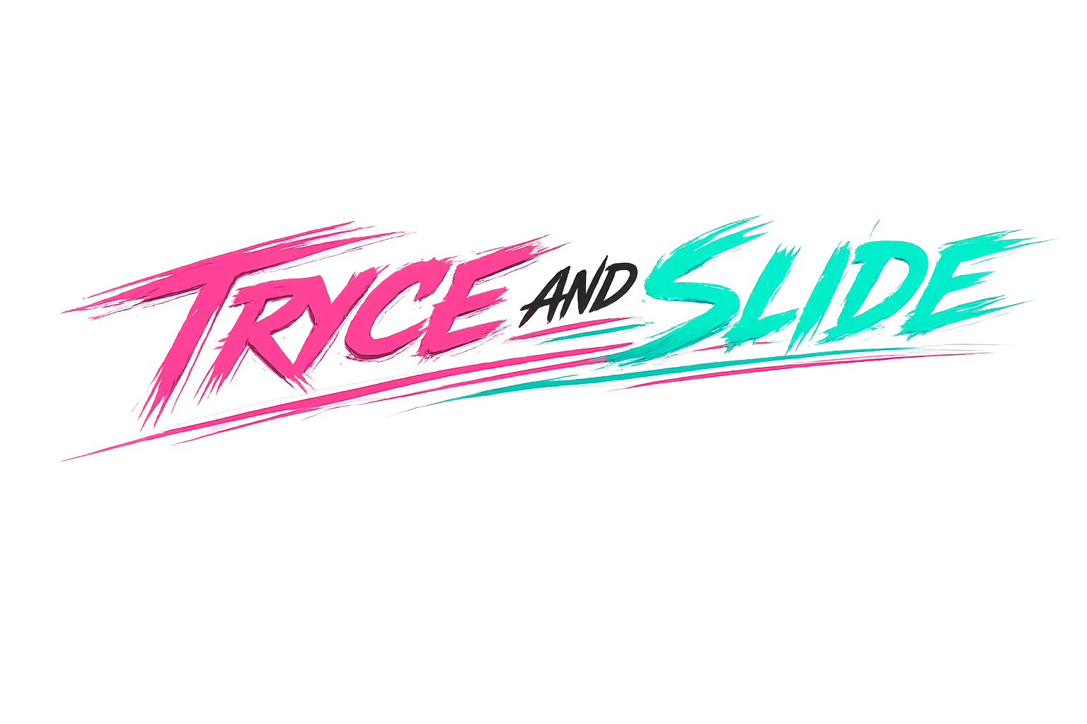 Tryce and Slide